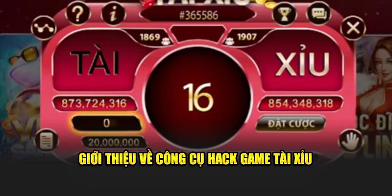 Giới thiệu về công cụ hack game tài xỉu